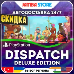 Dispatch: Digital Deluxe Edition · PS5 · TR/UA/IN/US · АВТО 24/7 · СКИДКА ДО 30.07