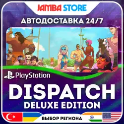 Dispatch: Digital Deluxe Edition · PS5 · TR/UA/IN/US · АВТО 24/7