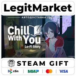Chill with You : Lo-Fi Story / Steam AUTO / РУ+МИР