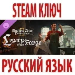 Kingdom Come Deliverance II Legacy of the Forge (STEAM KEY) RU+CIS