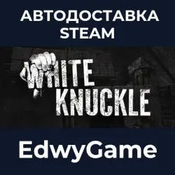 White Knuckle · STEAM GIFT · AUTO-DELIVERY