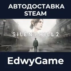 SILENT HILL 2 · STEAM GIFT · AUTO-DELIVERY