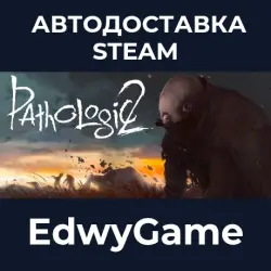 Pathologic 2 · STEAM GIFT · AUTO-DELIVERY