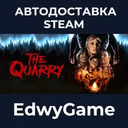 The Quarry · STEAM GIFT · AUTO-DELIVERY