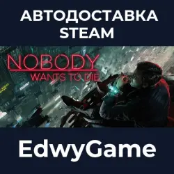 Nobody Wants to Die · STEAM GIFT · AUTO-DELIVERY