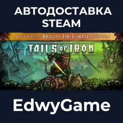 Tails of Iron · STEAM GIFT · AUTO-DELIVERY