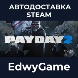 PAYDAY 2 · STEAM GIFT · AUTO-DELIVERY