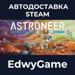 ASTRONEER · STEAM GIFT · AUTO-DELIVERY
