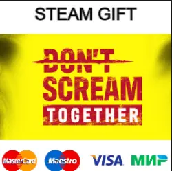 DON'T SCREAM TOGETHER| steam RU/UA/KZ/CНГ