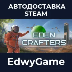 Eden Crafters · STEAM GIFT · AUTO-DELIVERY
