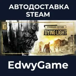 Dying Light Definitive 10th Anniversary Edition · STEAM GIFT · AUTO-DELIVERY