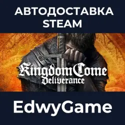 Kingdom Come: Deliverance Royal Edition · STEAM GIFT · AUTO-DELIVERY