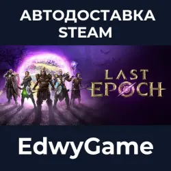 Last Epoch · STEAM GIFT · AUTO-DELIVERY