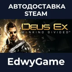 Deus Ex: Mankind Divided · STEAM GIFT · AUTO-DELIVERY