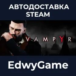 Vampyr · STEAM GIFT · AUTO-DELIVERY