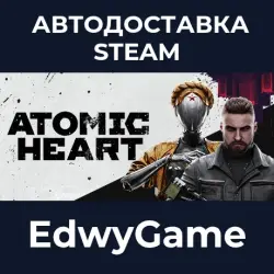 Atomic Heart · STEAM GIFT · AUTO-DELIVERY