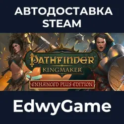 Pathfinder: Kingmaker — Enhanced Plus Edition · STEAM GIFT · AUTO-DELIVERY