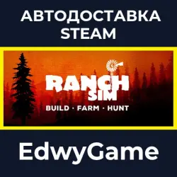 Ranch Simulator — строительство, фермерство, охота · STEAM GIFT · AUTO-DELIVERY
