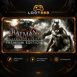 BATMAN: ARKHAM KNIGHT PREMIUM EDITION | Steam | KEY WORLDWIDE + RU
