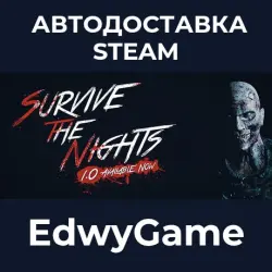 Survive the Nights · STEAM GIFT · AUTO-DELIVERY