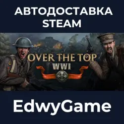 Over The Top: WWI · STEAM GIFT · AUTO-DELIVERY