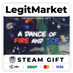 A Dance of Fire and Ice / Steam АВТО / РУ + МИР