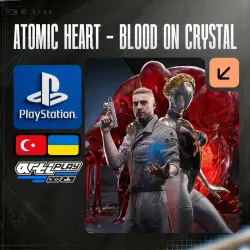 Atomic Heart - Blood On Crystal DLC PS4/PS5 Турция/Украина