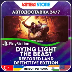 Dying Light: The Beast Restored Land Definitive Edition · PS5 · TR/UA/IN/US · АВТО 24/7