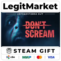 DON'T SCREAM / Steam АВТО / РУ + МИР