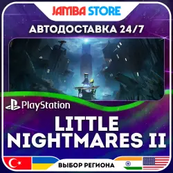 Little Nightmares II · PS4/PS5 · TR/UA/IN/US · АВТО 24/7