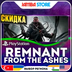 Remnant: From the Ashes · PS4 · TR/UA/IN/US · СКИДКА ДО 02.07