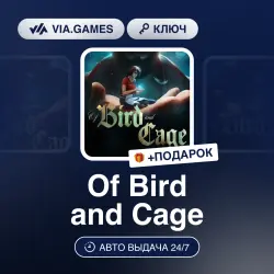 Of Bird and Cage (Steam Ключ) РФ-СНГ-МИР + ПОДАРОК