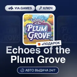 Echoes of the Plum Grove (Steam Ключ) РФ-СНГ-МИР (Не все страны) + ПОДАРОК