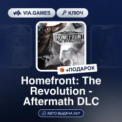 Homefront: The Revolution - Aftermath DLC (Steam Ключ) РФ-СНГ-МИР + ПОДАРОК