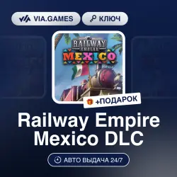 Railway Empire Mexico DLC (Steam Key) RU-CIS-WORLDWIDE + GIFT