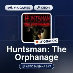 Huntsman: The Orphanage (Steam Ключ) РФ-СНГ-МИР + ПОДАРОК