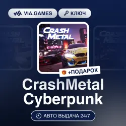 CrashMetal Cyberpunk (Steam Ключ) РФ-СНГ-МИР + ПОДАРОК