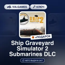 Ship Graveyard Simulator 2 Submarines DLC (Steam Key) RU-CIS-WORLDWIDE + GIFT