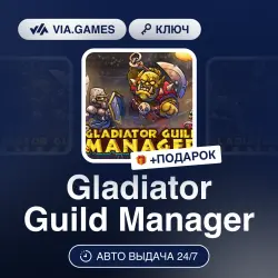 Gladiator Guild Manager (Steam Ключ) РФ-СНГ-МИР + ПОДАРОК