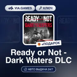 Ready or Not - Dark Waters DLC (Steam Key) RU-CIS-WORLDWIDE + GIFT
