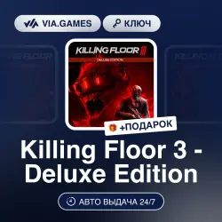 Killing Floor 3 - Deluxe Edition (Steam Key) RU + GIFT