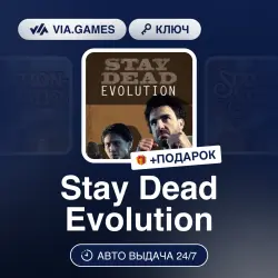 Stay Dead Evolution (Steam Ключ) РФ-СНГ-МИР + ПОДАРОК