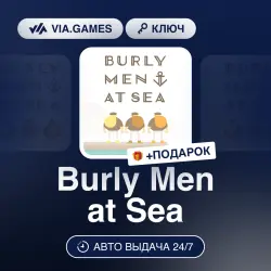 Burly Men at Sea (Steam Ключ) РФ-СНГ-МИР + ПОДАРОК