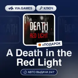 A Death in the Red Light (Steam Ключ) РФ-СНГ-МИР + ПОДАРОК