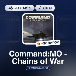 Command:MO - Chains of War (Steam Ключ) РФ-СНГ-МИР + ПОДАРОК