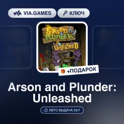 Arson and Plunder: Unleashed (Steam Ключ) РФ-СНГ + ПОДАРОК