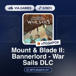 Mount & Blade II: Bannerlord - War Sails DLC (Steam Key) European Union + GIFT