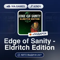 Edge of Sanity - Eldritch Edition (Steam Ключ) РФ-СНГ + ПОДАРОК
