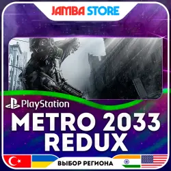 Metro 2033 Redux · PS4 · TR/UA/IN/US