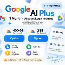 Google AI PLUS (400 GB or 2 TB) for 1 month (account login included)